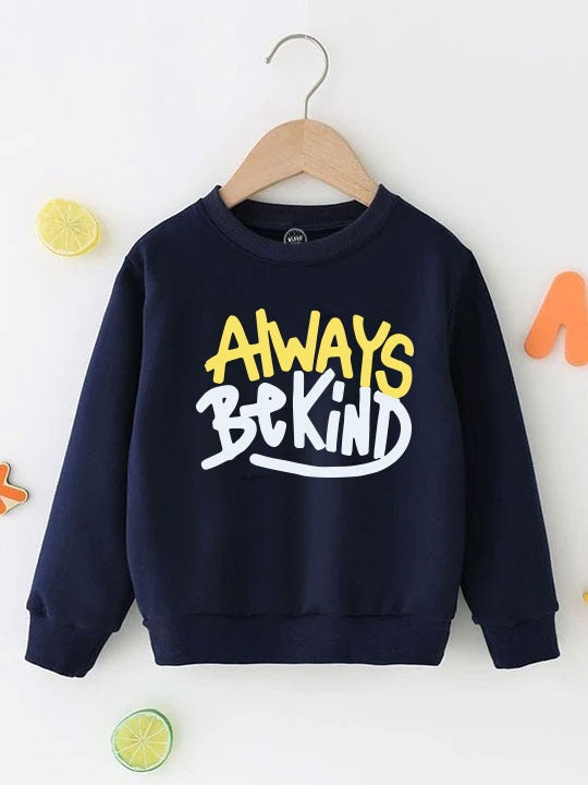 Always Be Kind Sweatshirt